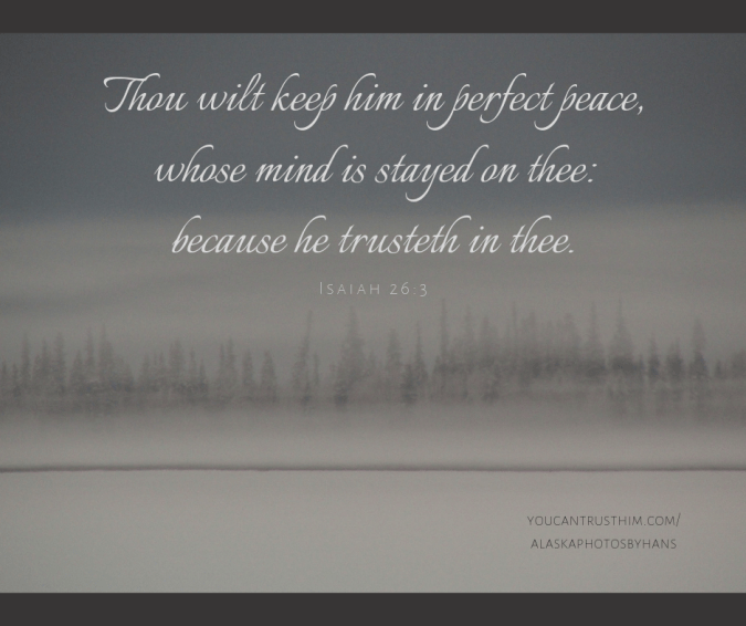 Thou wilt keep him in perfect peace,